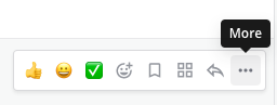 메시지 위로 마우스를 올리면 More 아이콘에서 더 많은 메시지 옵션에 액세스할 수 있습니다.